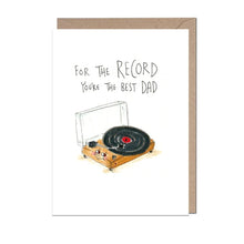 Load image into Gallery viewer, For The Record You're The Best Dad Card
