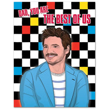 Load image into Gallery viewer, Pedro Pascal - Dad, You Are The Best Of Us Card
