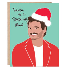 Load image into Gallery viewer, Pedro Pascal - Santa Is A State Of Mind Card
