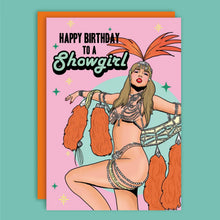 Load image into Gallery viewer, Happy Birthday To A Showgirl Card
