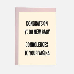 Congrats On Your New Baby Condolences To Your Vagina Card