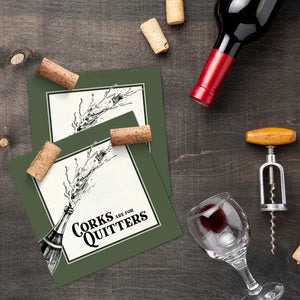 Corks Are For Quitters Napkin