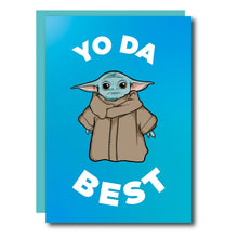 Load image into Gallery viewer, Yo Da Best Baby Yoda Card

