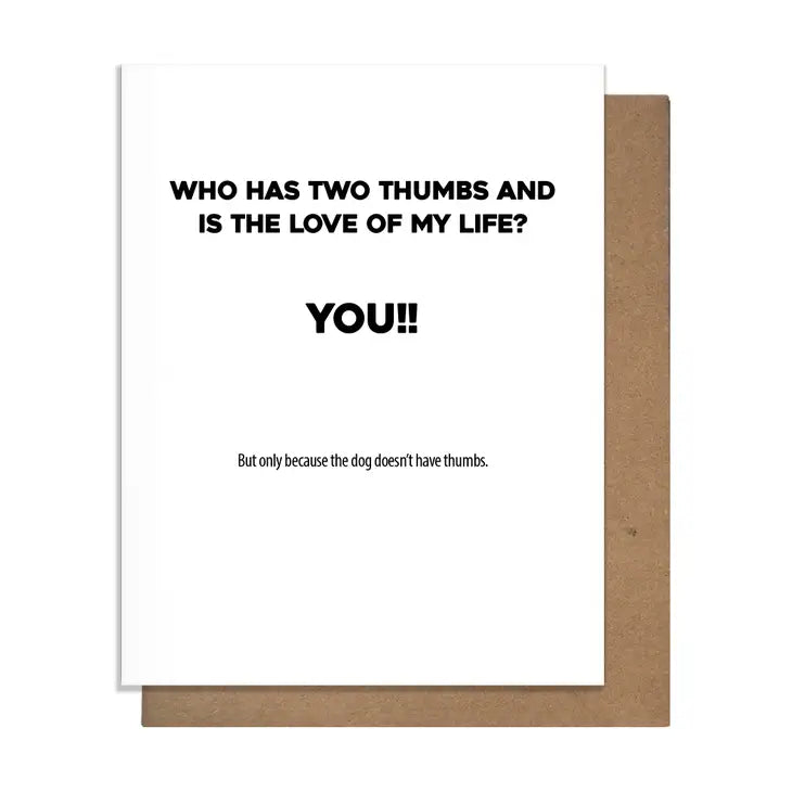 Who Has Two Thumbs Card