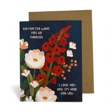 Load image into Gallery viewer, I'm Here For You Card
