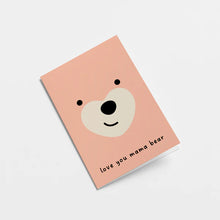 Load image into Gallery viewer, Love You Mama Bear Card
