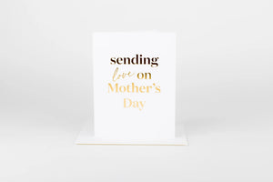 Sending Love On Mother's Day Card