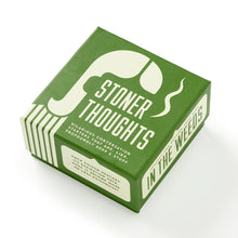 Load image into Gallery viewer, Stoner Thoughts Conversation Starters
