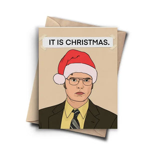 Dwight Schrute - It Is Christmas Card