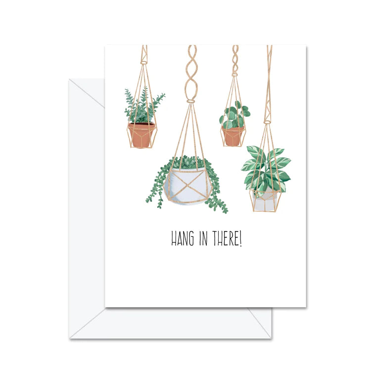 Hang In There! Card