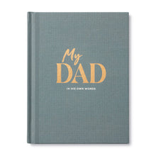 Load image into Gallery viewer, MY DAD: IN HIS OWN WORDS GUIDED JOURNAL
