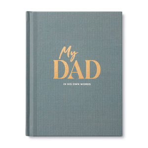 MY DAD: IN HIS OWN WORDS GUIDED JOURNAL