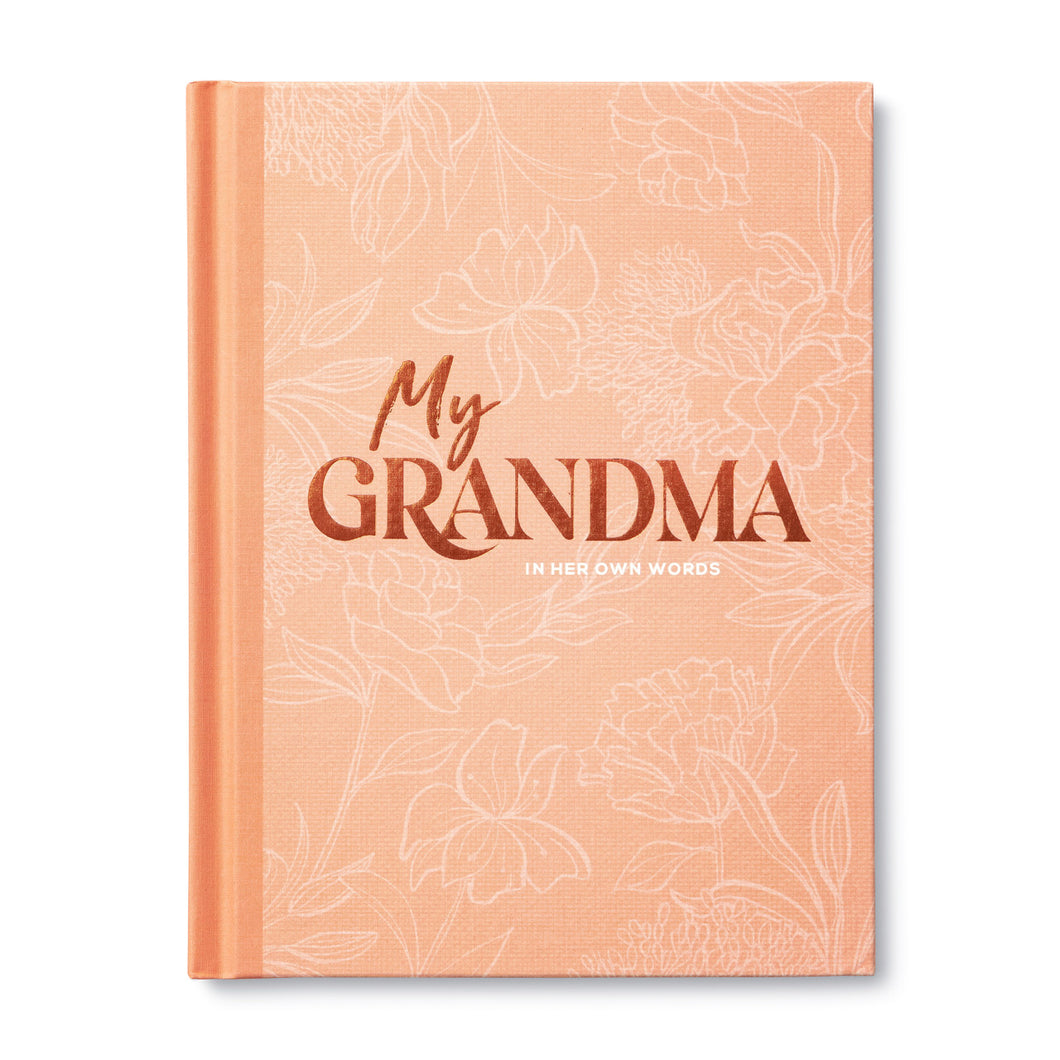MY GRANDMA: IN HER OWN WORDS GUIDED JOURNAL