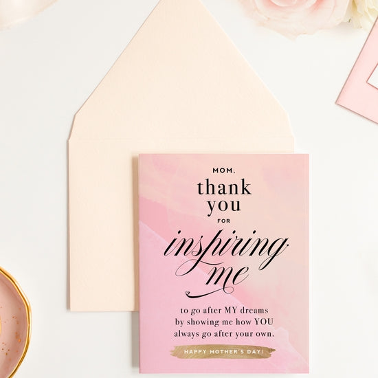 Mom, Thank You for Always Inspiring Me Card