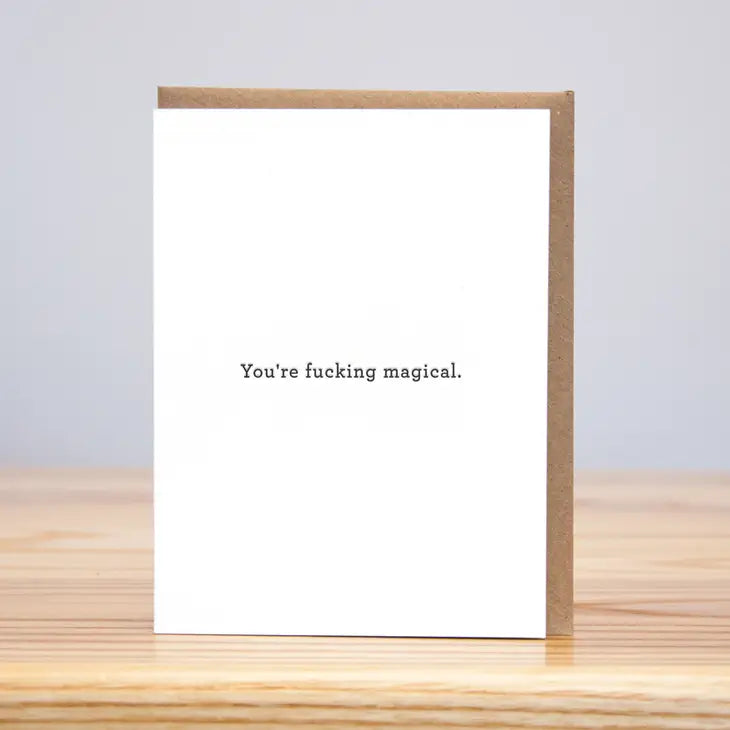 You're Fucking Magical (Letterpress) Card