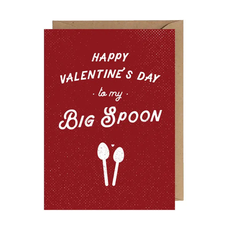 Happy Valentine's Day To My Big Spoon Card