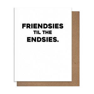 Friendsies Til The Endsies Card