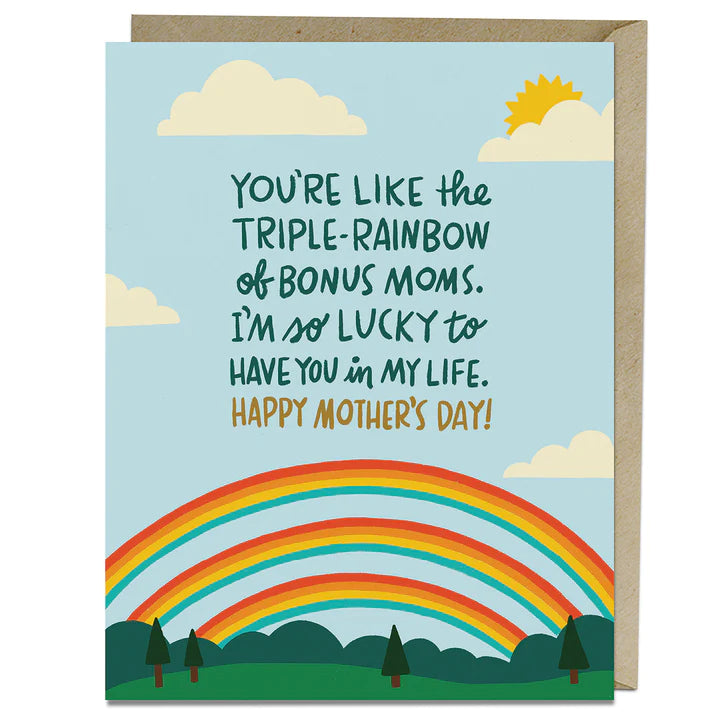 You're Like The Triple-Rainbow Of Bonus Moms Card