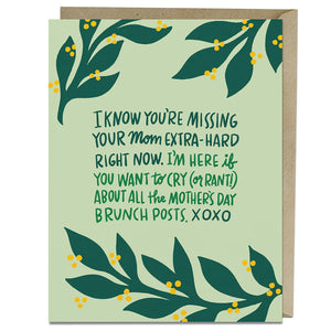 I Know You're Missing Your Mom Extra-Hard Right Now Card