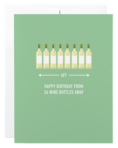 Happy Birthday From 24 Wine Bottles Away Card