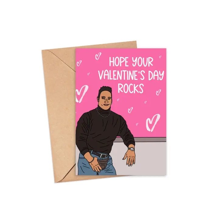 The Rock - Hope Your Valentine's Day Rocks Card