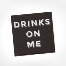 Load image into Gallery viewer, Drinks On Me Cocktail Napkins
