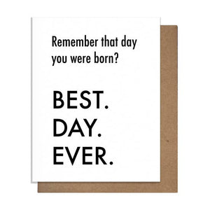 Remember That Day You were Born Card