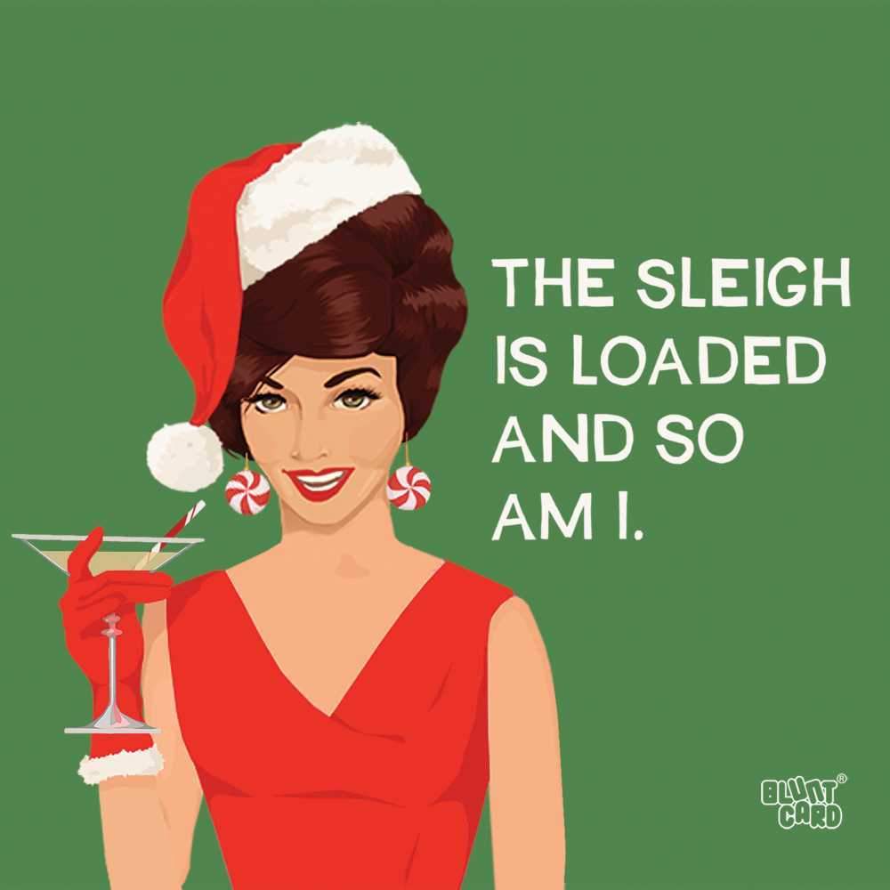 The Sleigh Is Loaded And So Am I Napkins