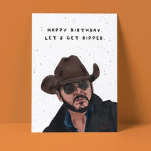 Load image into Gallery viewer, Let&#39;s Get Ripped Birthday Card
