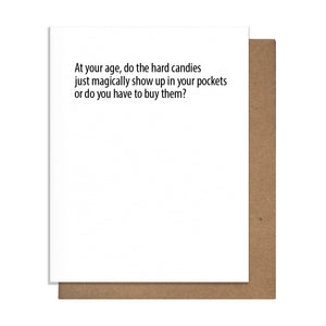 At Your Age, Do The Hard Candies Card