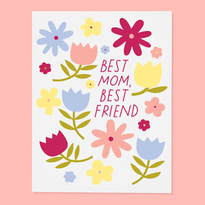 Best Mom. Best Friend Card