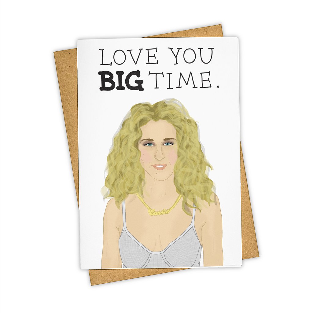 Love You Big Time Carrie Card