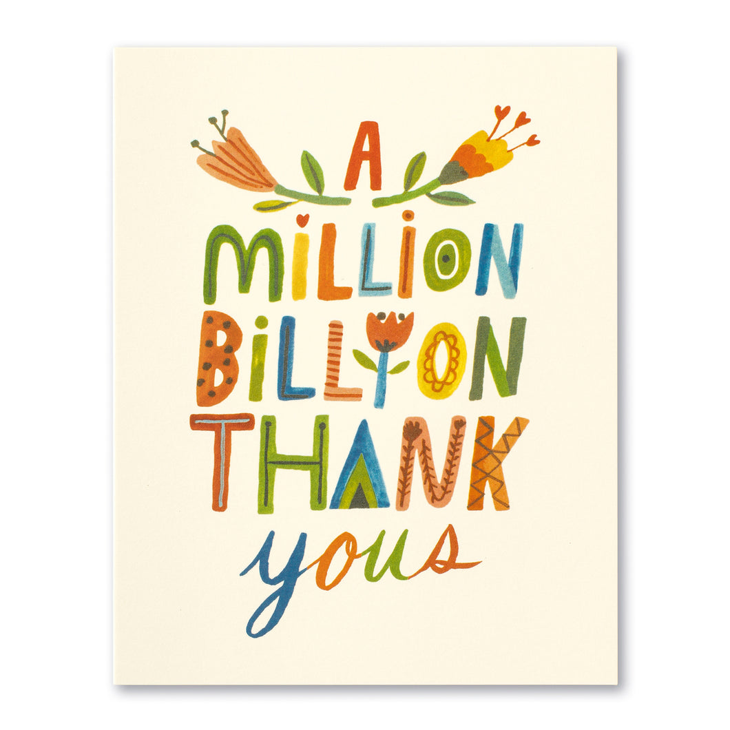 A MILLION, BILLION THANK YOUS CARD