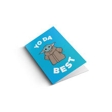 Load image into Gallery viewer, Yo Da Best Baby Yoda Card
