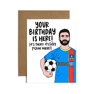 Ted Lasso - Roy Kent Your Birthday Is Here! (It's There! It's Every F*cking Where!) Card