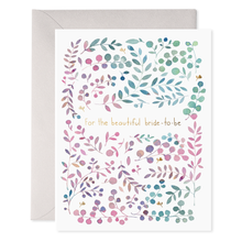 Load image into Gallery viewer, For The Beautiful Bride To Be Card
