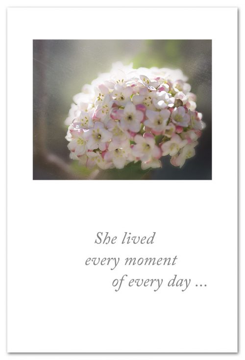 She Lived Every Moment Of Every Day Card