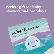 Load image into Gallery viewer, Baby Narwhal: Finger Puppet Book

