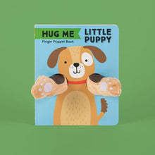 Load image into Gallery viewer, Hug Me Little Puppy: Finger Puppet Book
