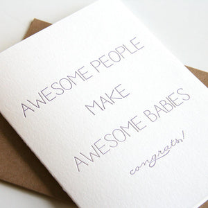 AWESOME PEOPLE MAKE AWESOME BABIES CONGRATS! CARD