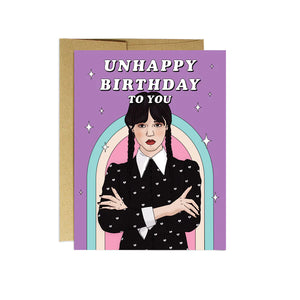 Wednesday - Unhappy Birthday To You Card
