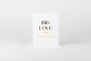 Big Love To The Birthday Lady Card