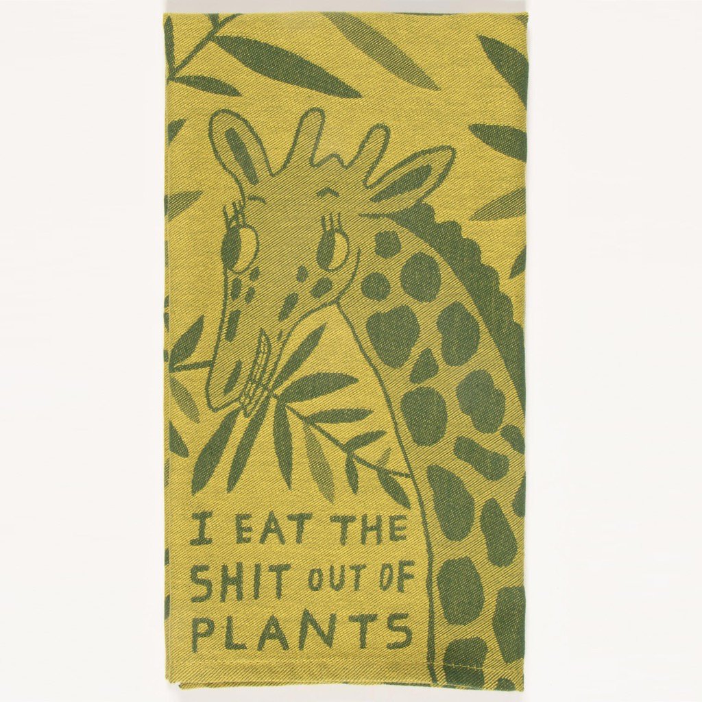 I EAT THE SHIT OUT OF PLANTS DISH TOWEL