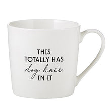 Load image into Gallery viewer, THIS TOTALLY HAS DOG HAIR - CAFÉ MUG
