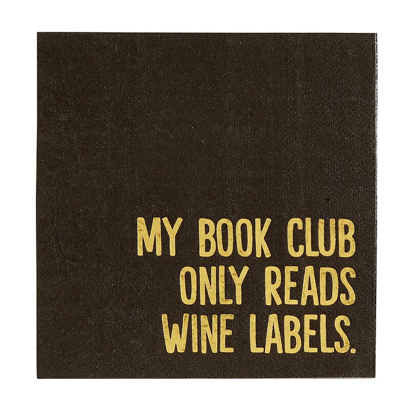 MY BOOK CLUB ONLY READS WINE LABELS. NAPKIN
