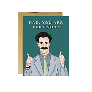Borat - Dad, You Are Very Nice! Card