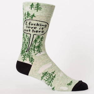 I Fucking Love It Out Here - Men's Crew Socks