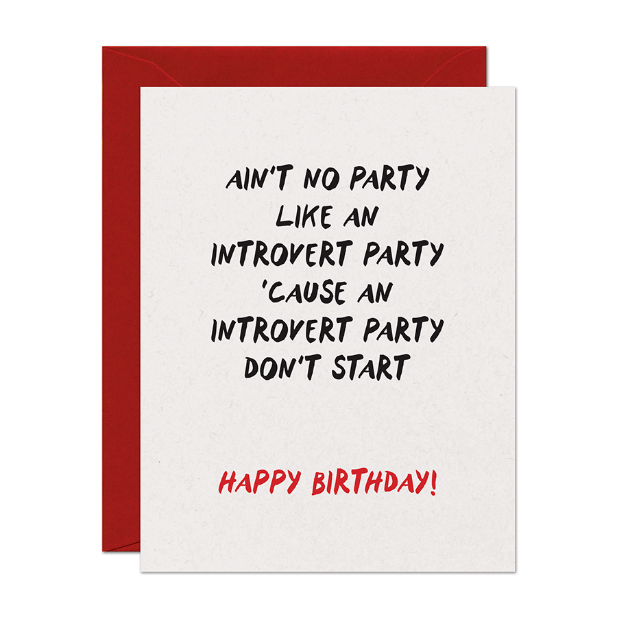 AIN'T NO PARTY LIKE AN INTROVERT PARTY CARD
