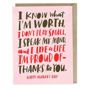 I Know What I'm Worth Mother's Day Card