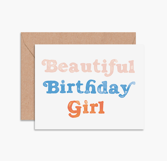 BEAUTIFUL BIRTHDAY GIRL CARD